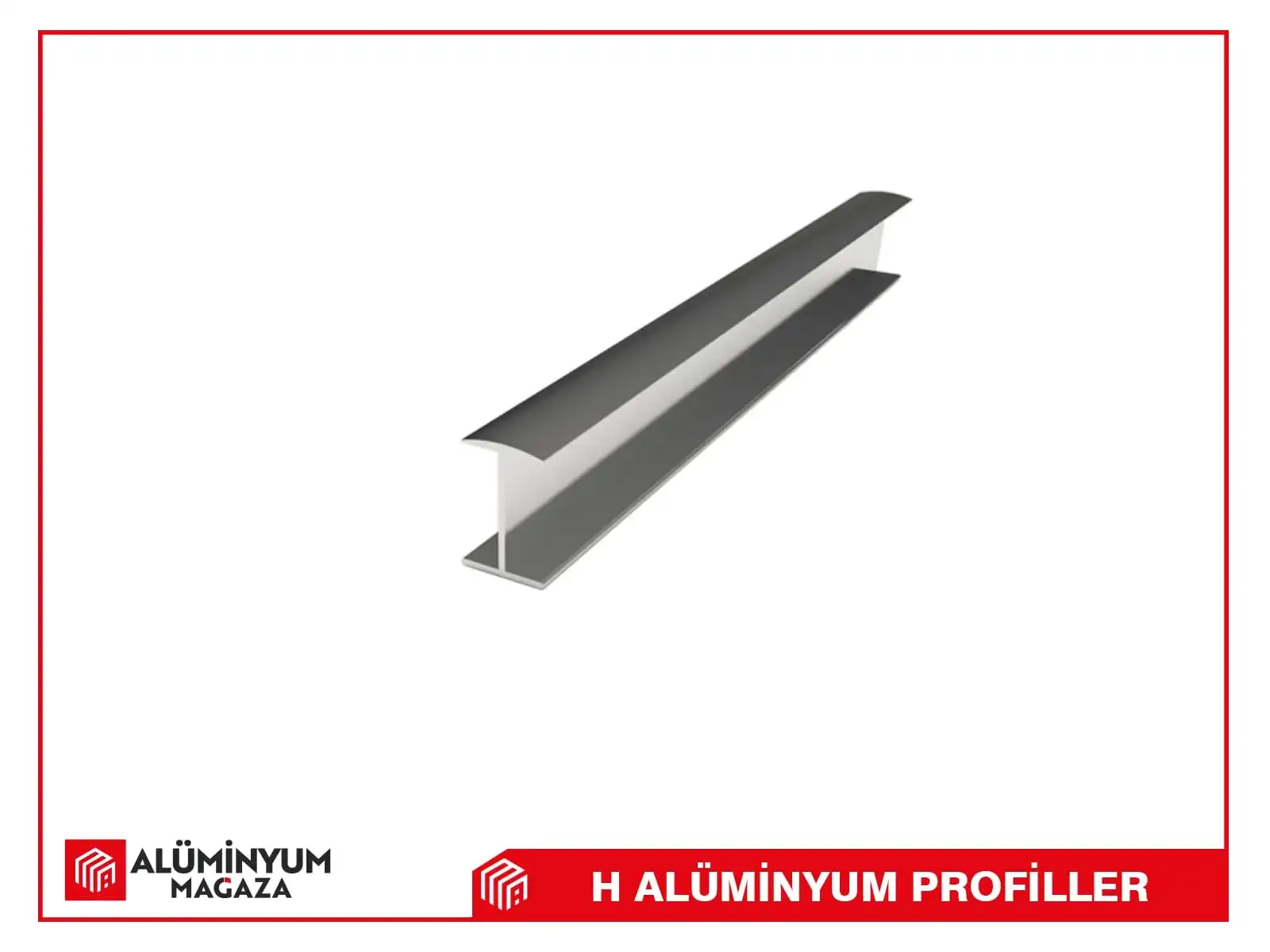 H Alüminyum Profilleri