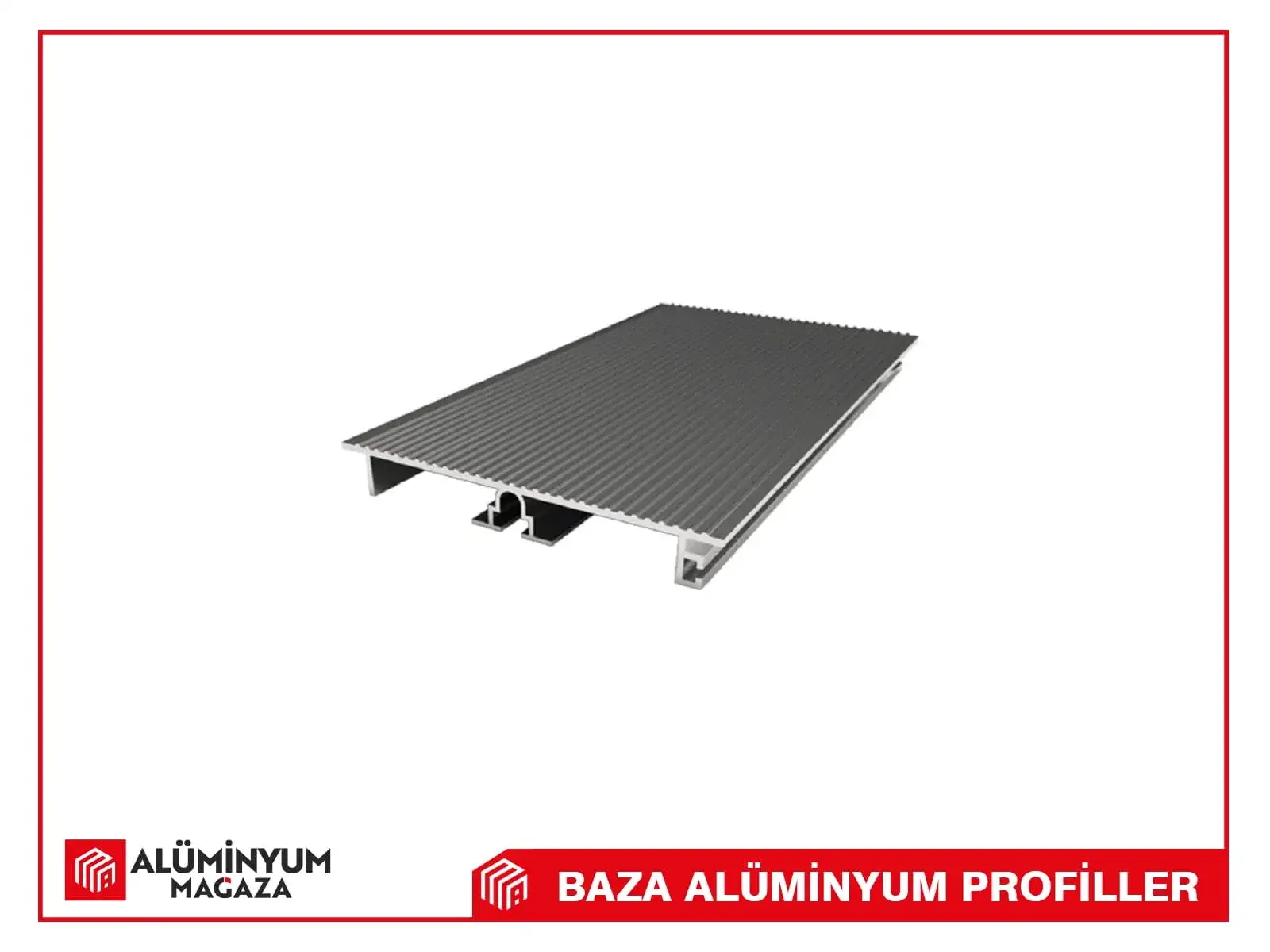 Baza Alüminyum Profilleri