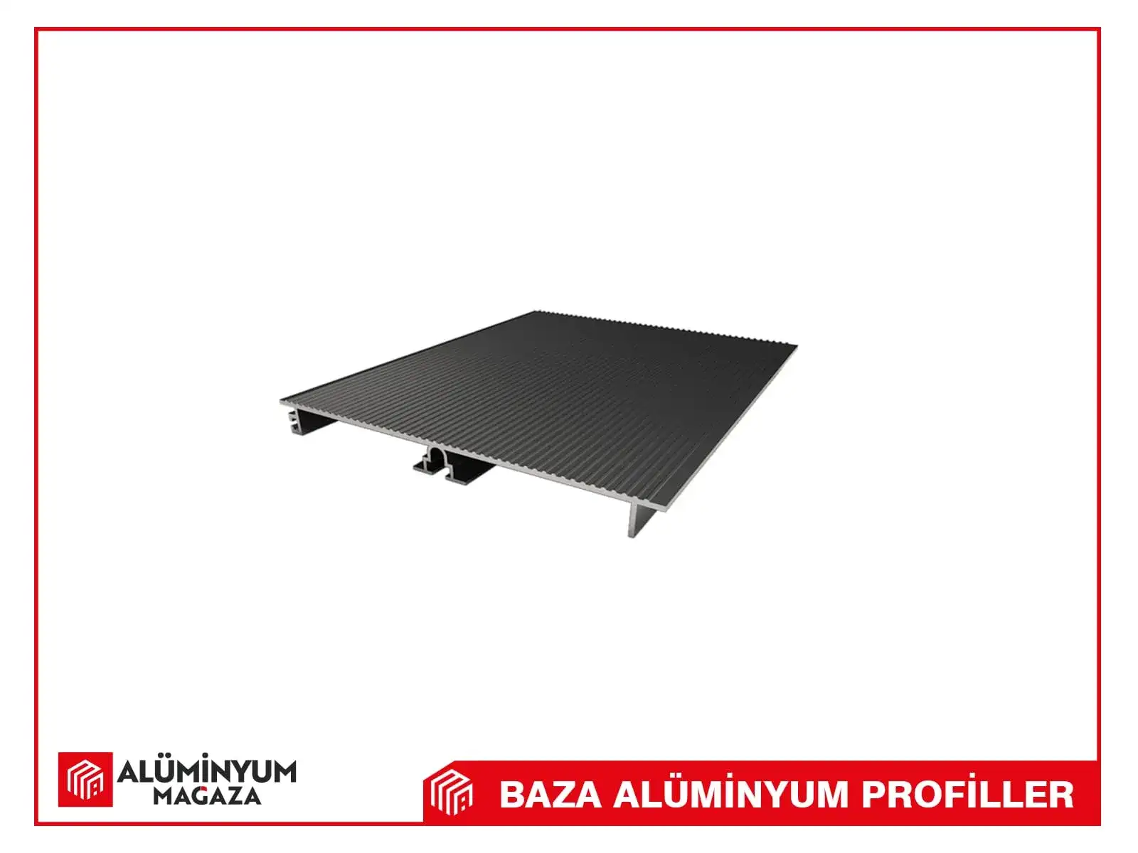 Baza Alüminyum Profilleri
